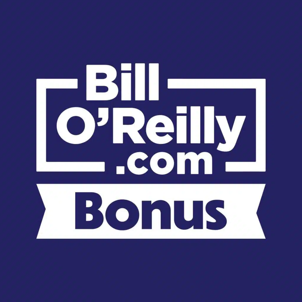BONUS: Bill O'Reilly Slams 'Big Beautiful Bill' Media Coverage
