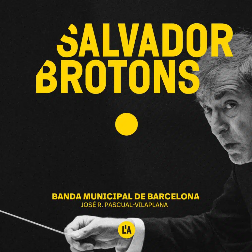 Salvador Brotons: Works for Symphonic Band