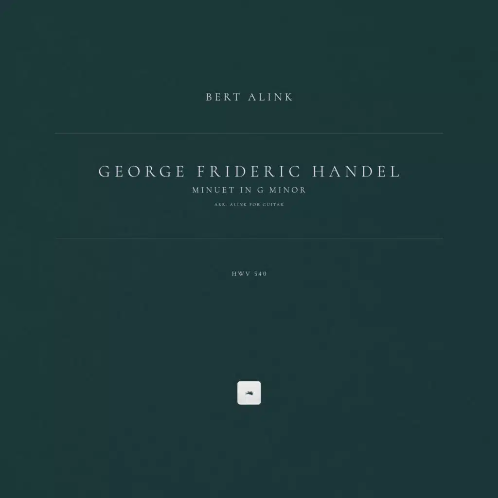 Minuet in G Minor, HWV 540 (Arr. Alink for Guitar)