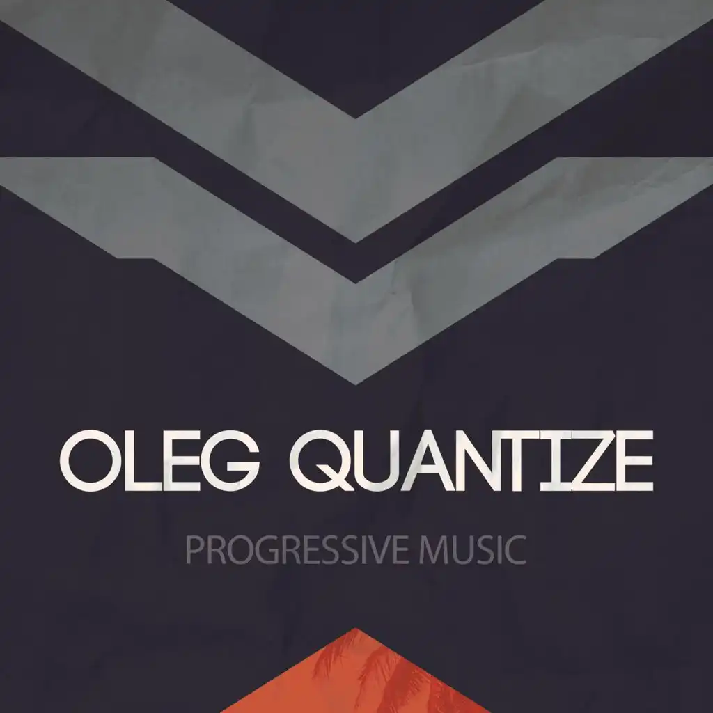 Oleg Quantize: Progressive Music