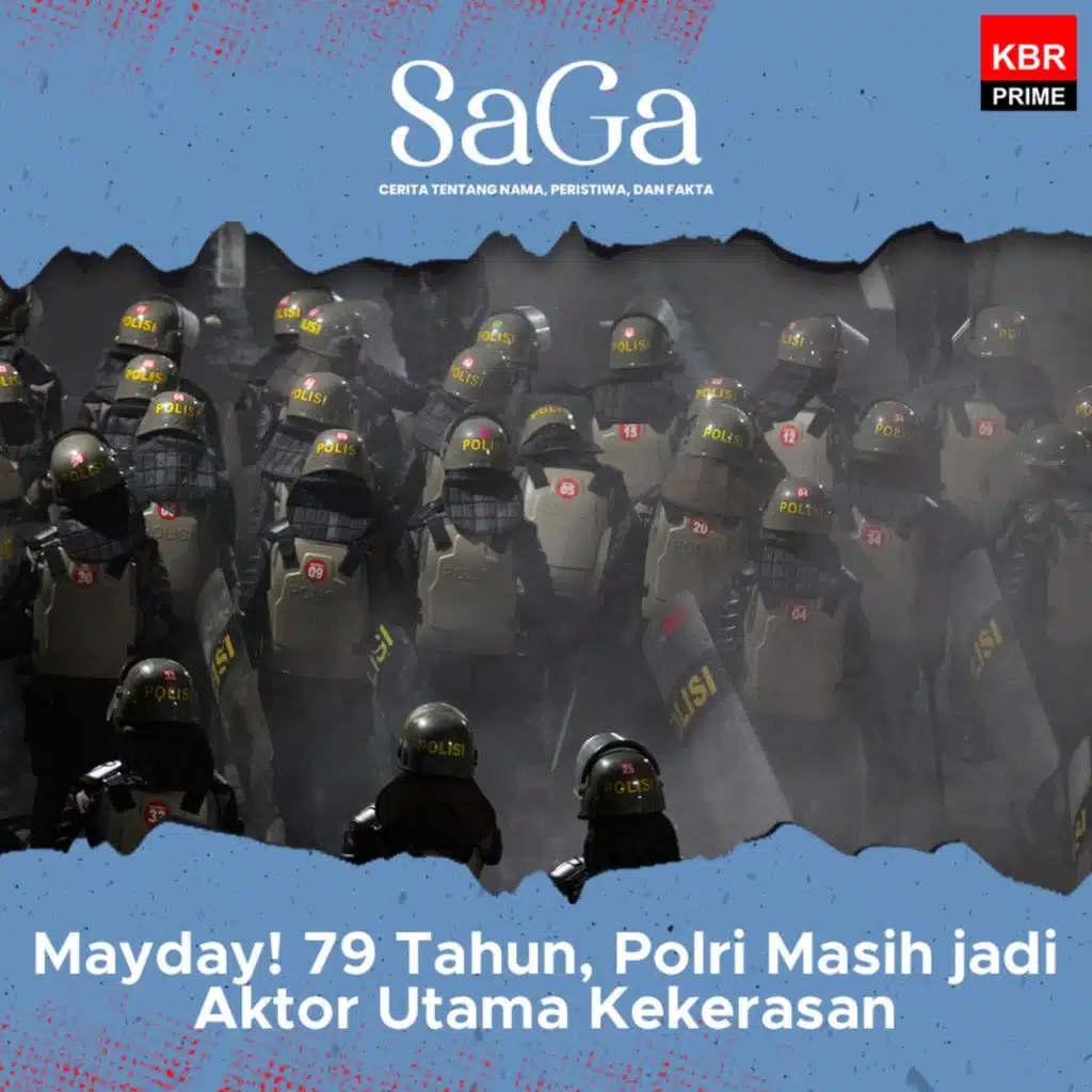 Mayday! 79 Tahun, Polri Masih jadi Aktor Utama Kekerasan