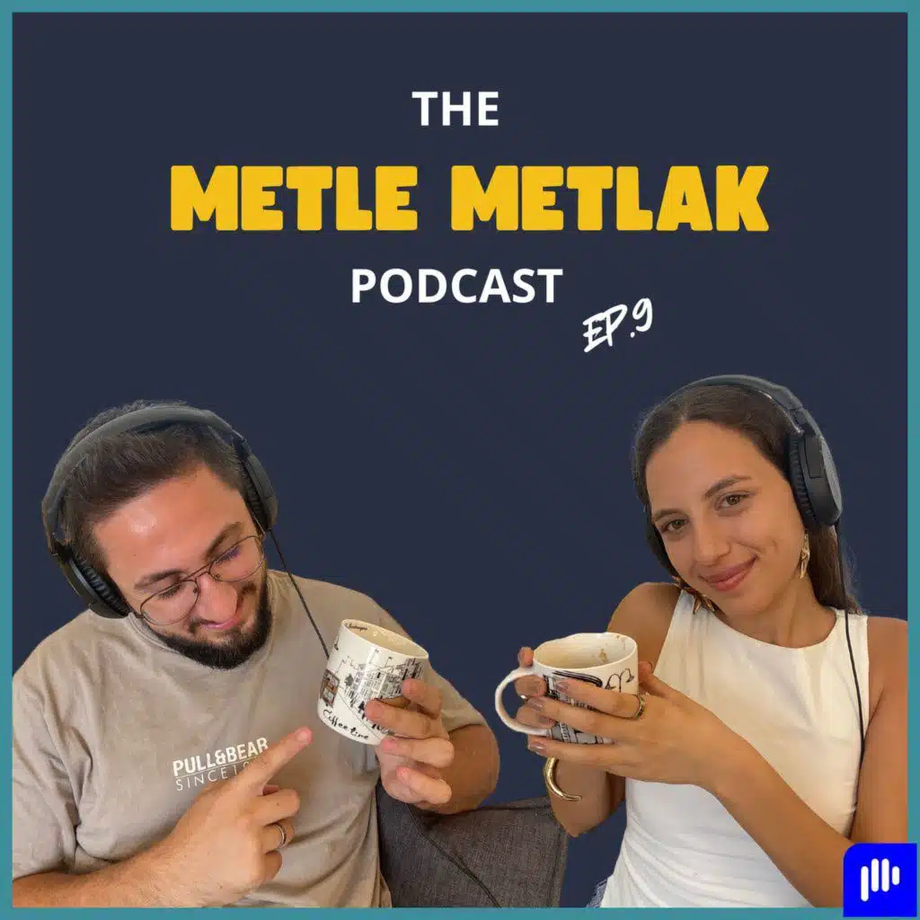 Metle Metlak Podcast Episode 9 - Ft Maya - Sobhie, Career Disappointments & Existential Questions...