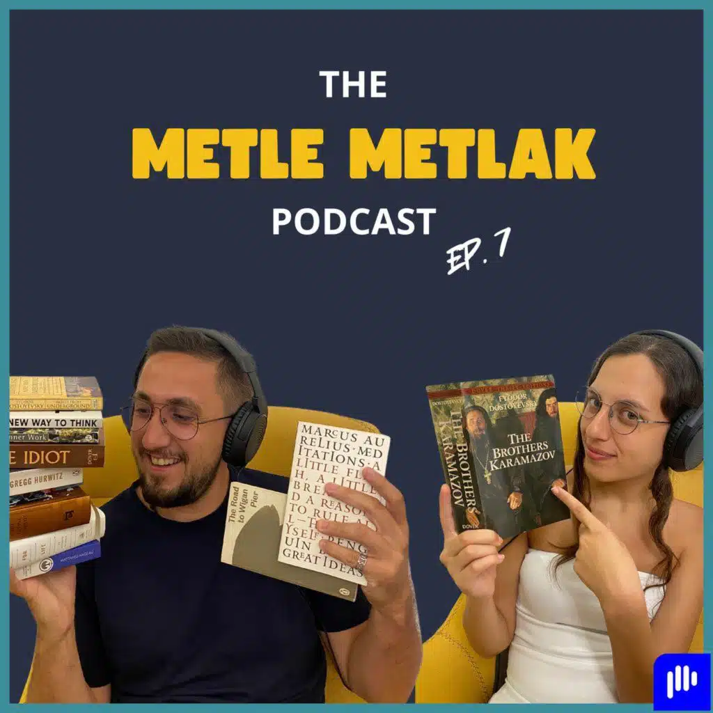 Metle Metlak Podcast Episode 7 - Ft Maya - Readings, Books, Dostoyevsky, Extreme Ownership...