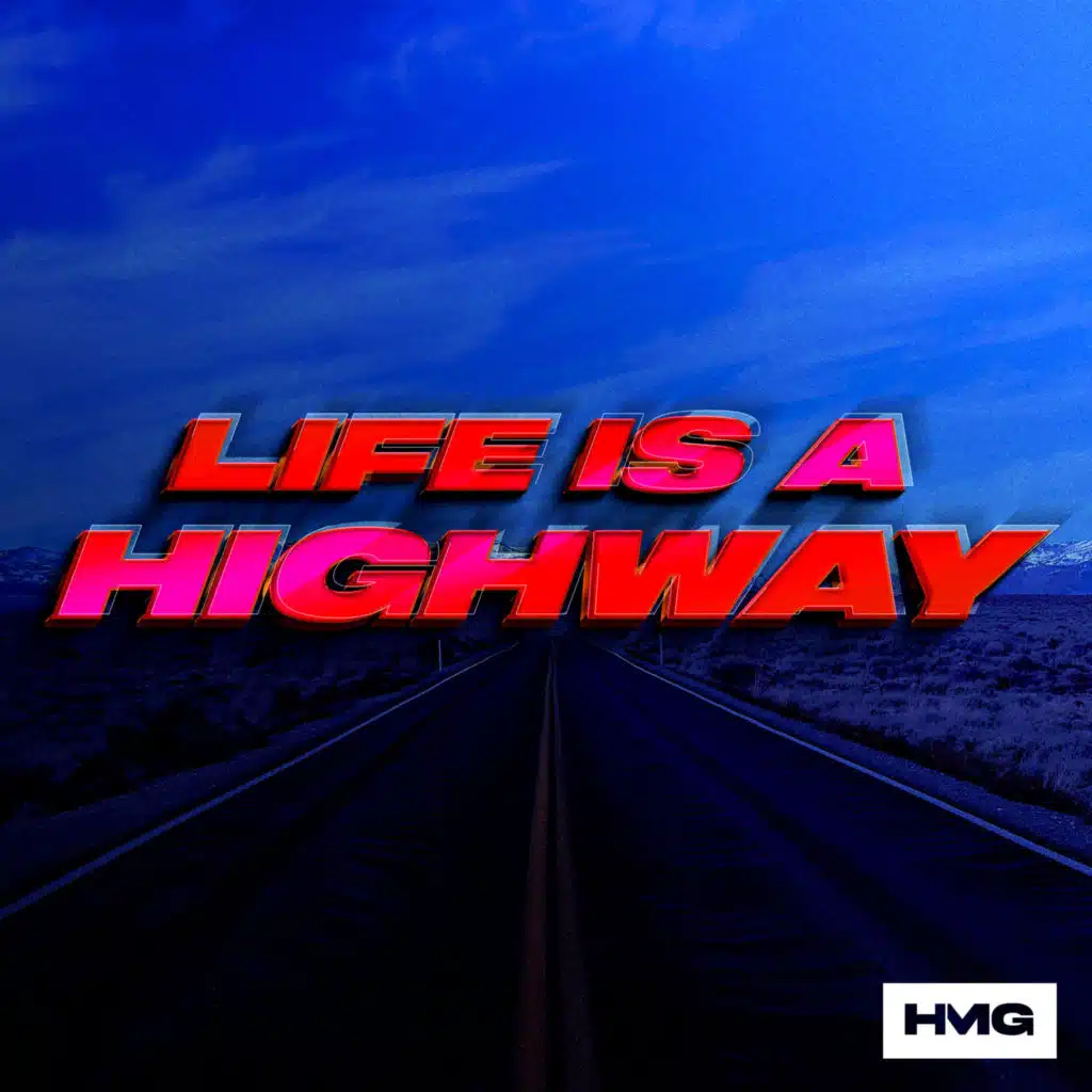 Life Is A Highway