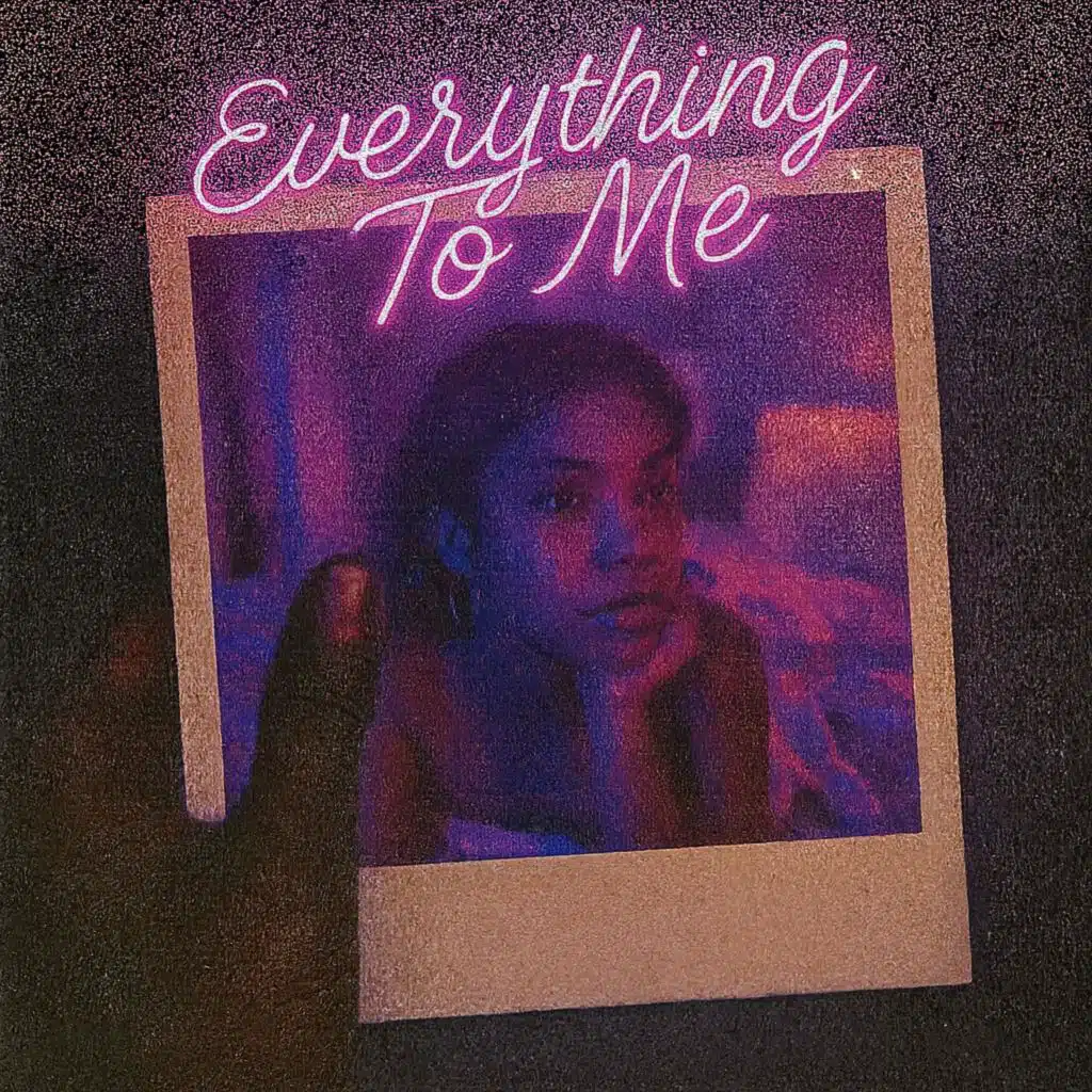 Everything To Me