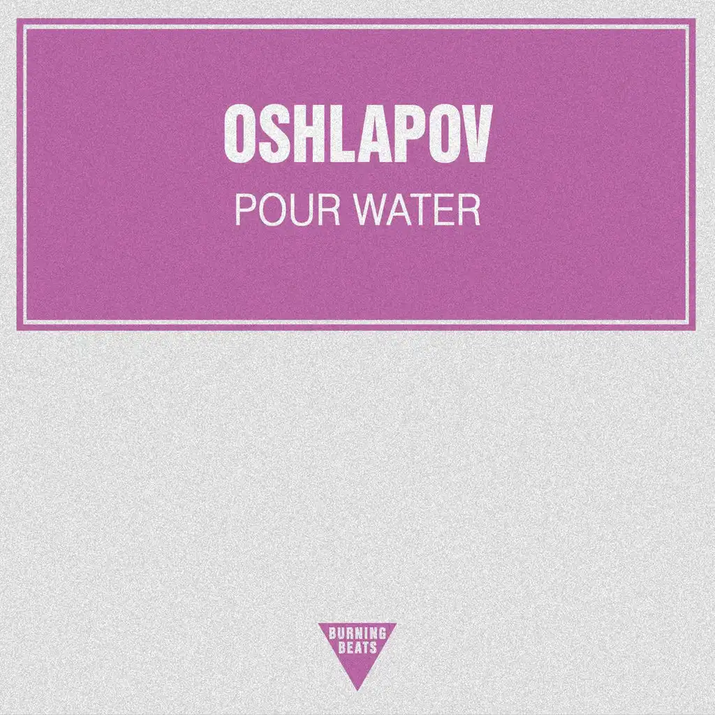 Pour Water (Original Mix)