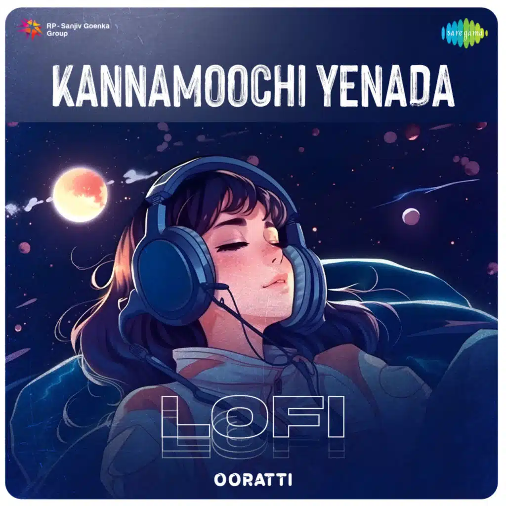 Kannamoochi Yenada (Lofi) [feat. Ooratti]