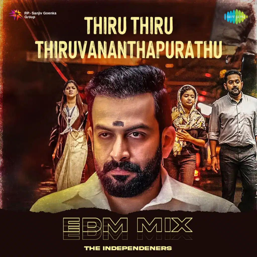 Thiru Thiru Thiruvananthapurathu (EDM Mix) [feat. The Independeners]