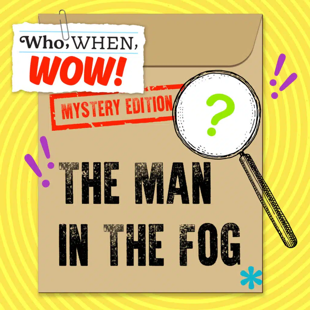 The Man in the Fog (7/9/25)