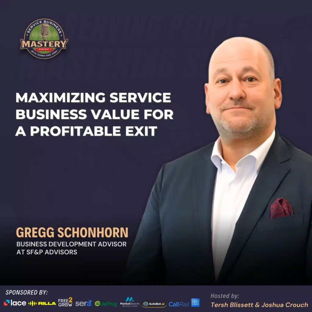 The Truth About Selling Trades Businesses for Maximum Value with Gregg Schonhorn