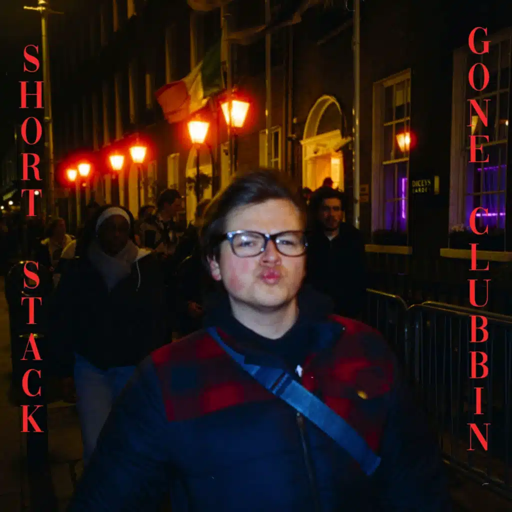 Short Stack / Gone Clubbin'