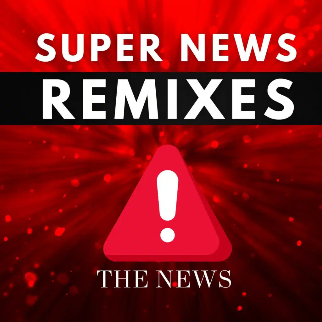 Super News (Remixes)