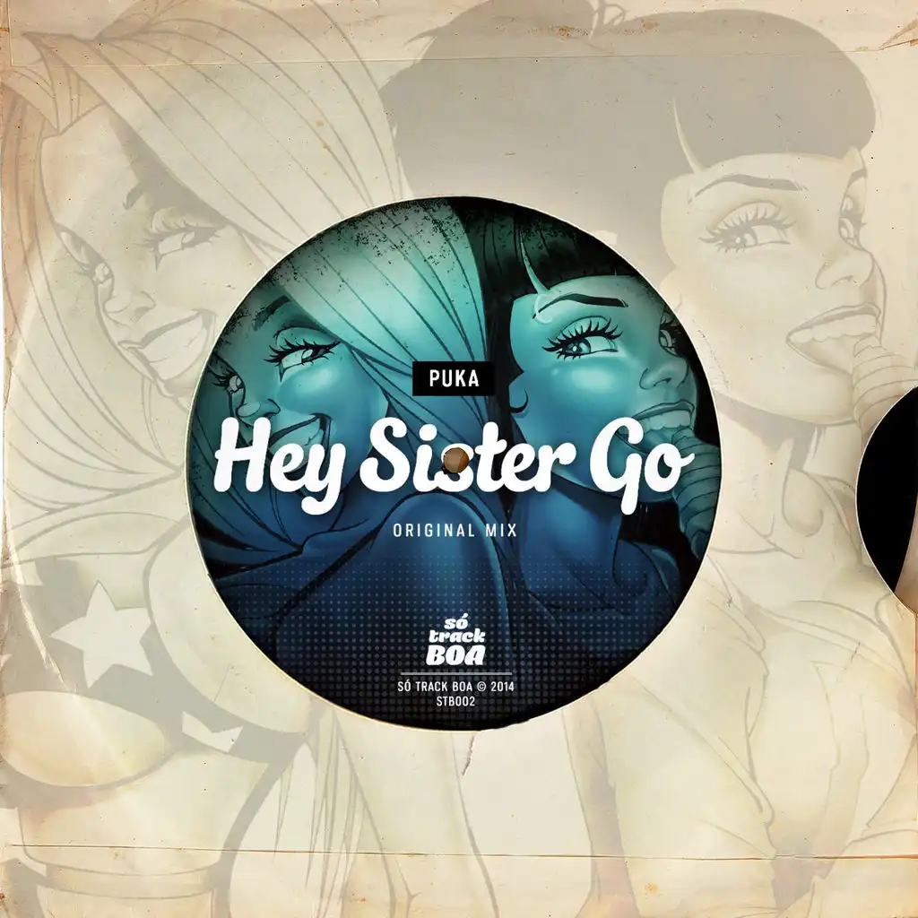 Hey Sister Go (Original mix)