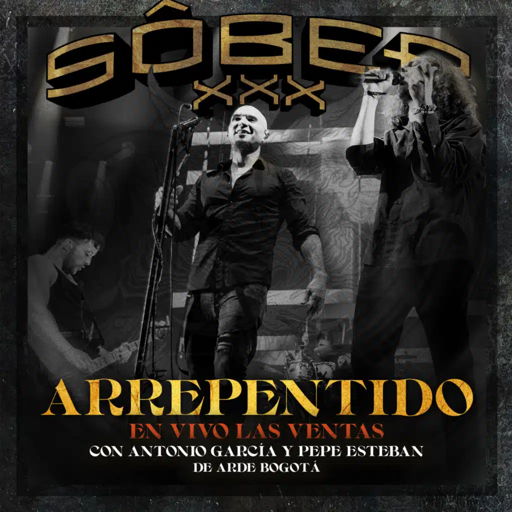 Arrepentido (XXX Aniversario. En vivo Las Ventas) [feat. Antonio García & Pepe Esteban]