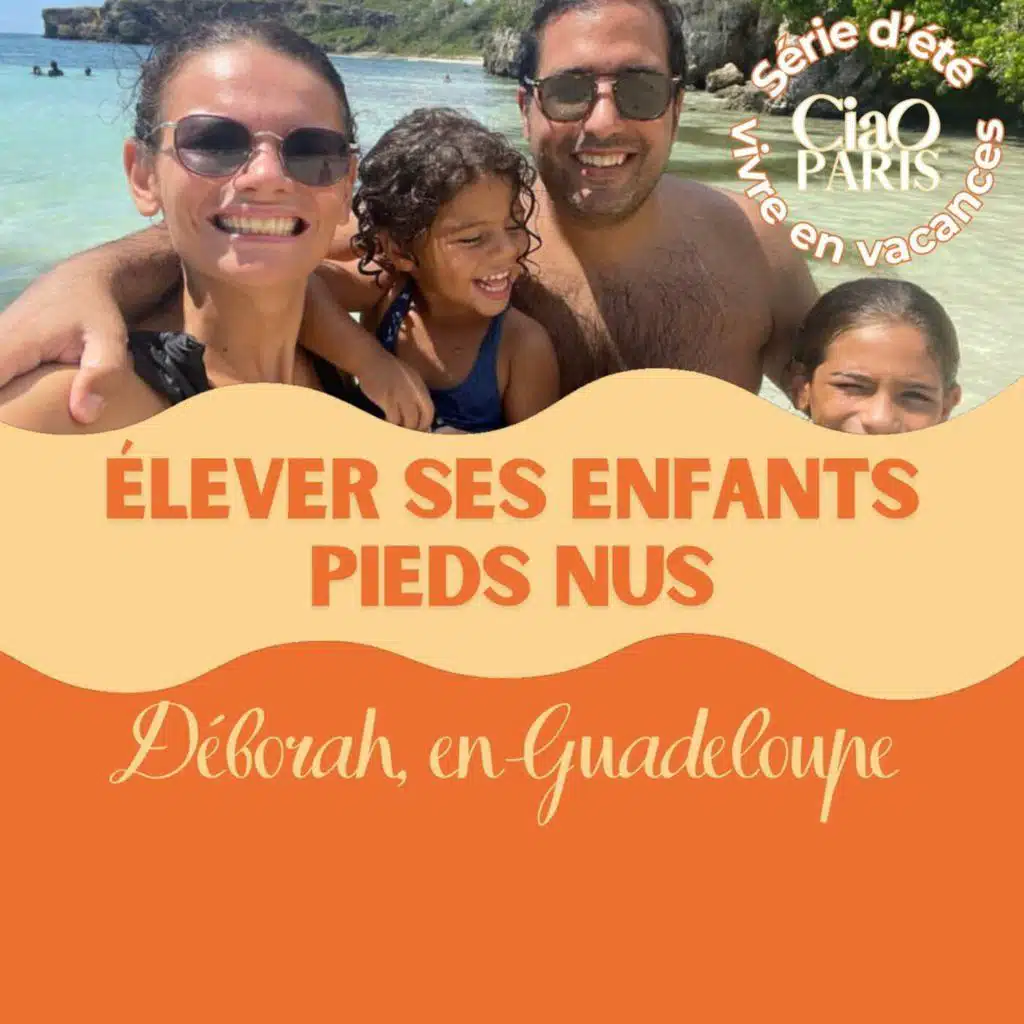 Que faut-il sacrifier pour habiter en vacances ? Déborah en Guadeloupe - demenager en guadeloupe - demenager dans le dom-tom - demenagement dom tom guadeloupe, beau voyage, la petite voix, change ma vie