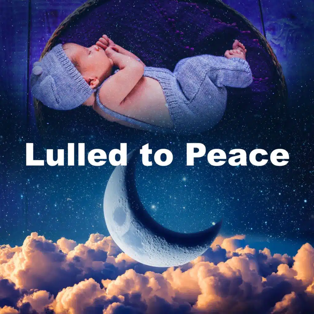 Lulled to Peace