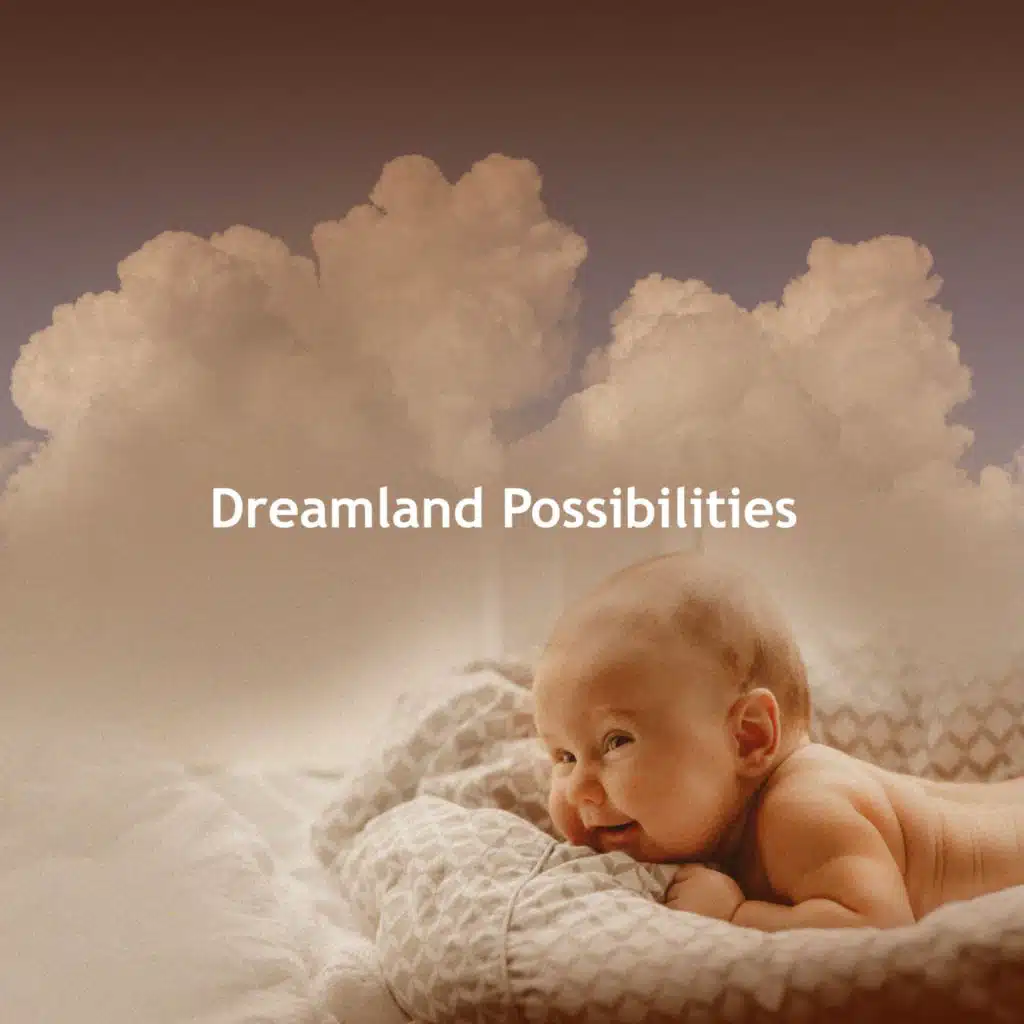 Dreamland Possibilities