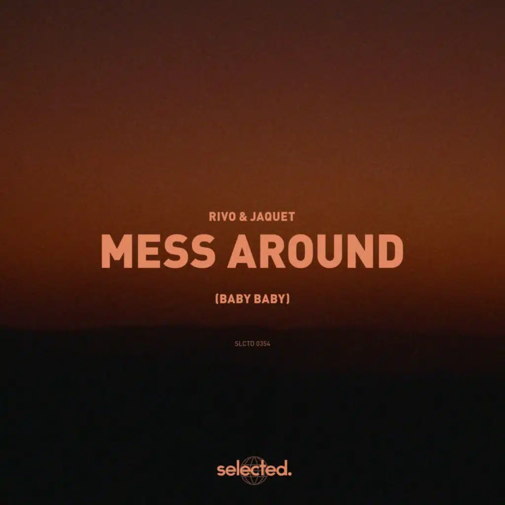 Mess Around (Baby Baby)