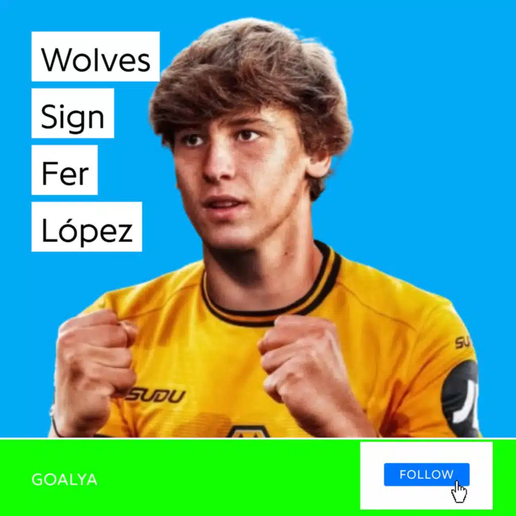 The Spanish Sorcerer Arrives: Wolves Sign Fer López!