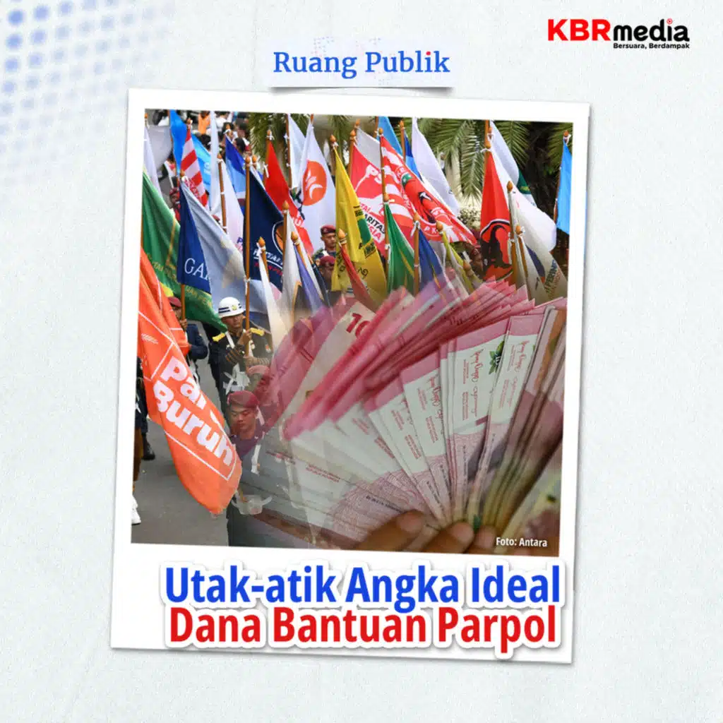 Utak-atik Angka Ideal Dana Bantuan Parpol