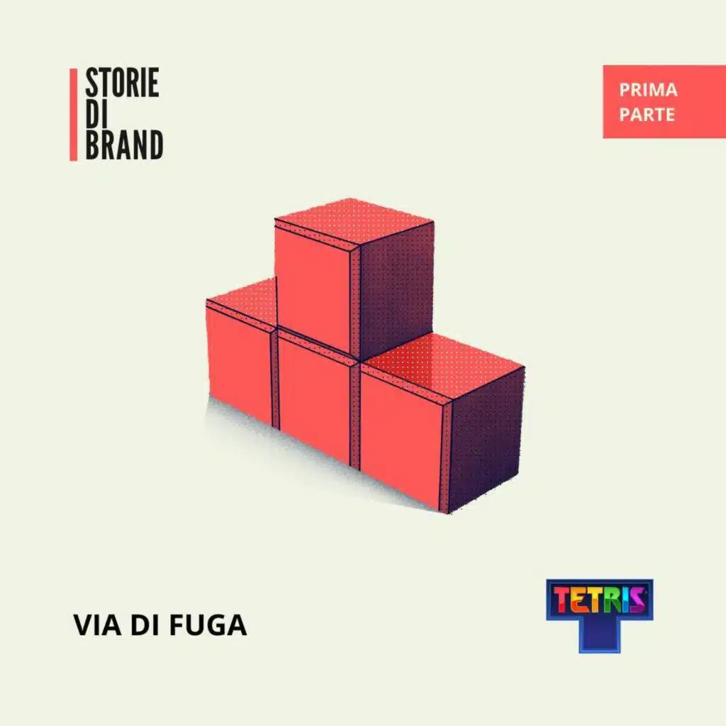 TETRIS | Pt.1 | Via di fuga