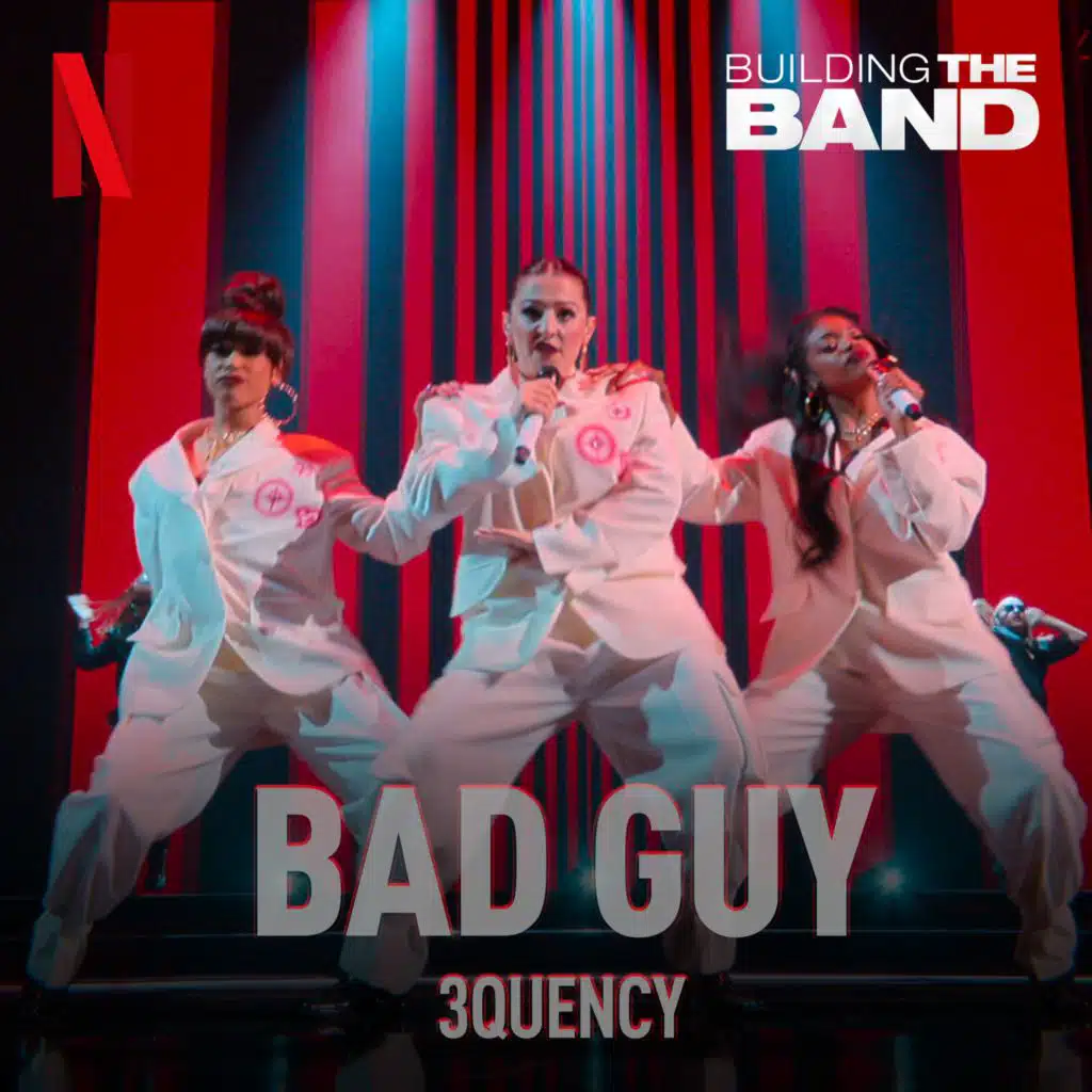 Bad Guy (from the Netflix Series "Building the Band") (Live)