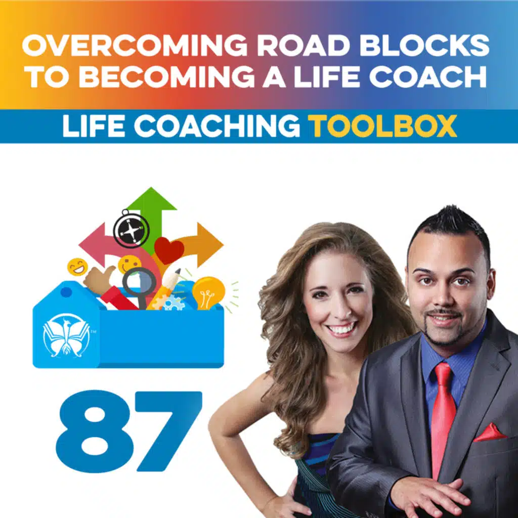Overcoming Road Blocks to Becoming a Life Coach