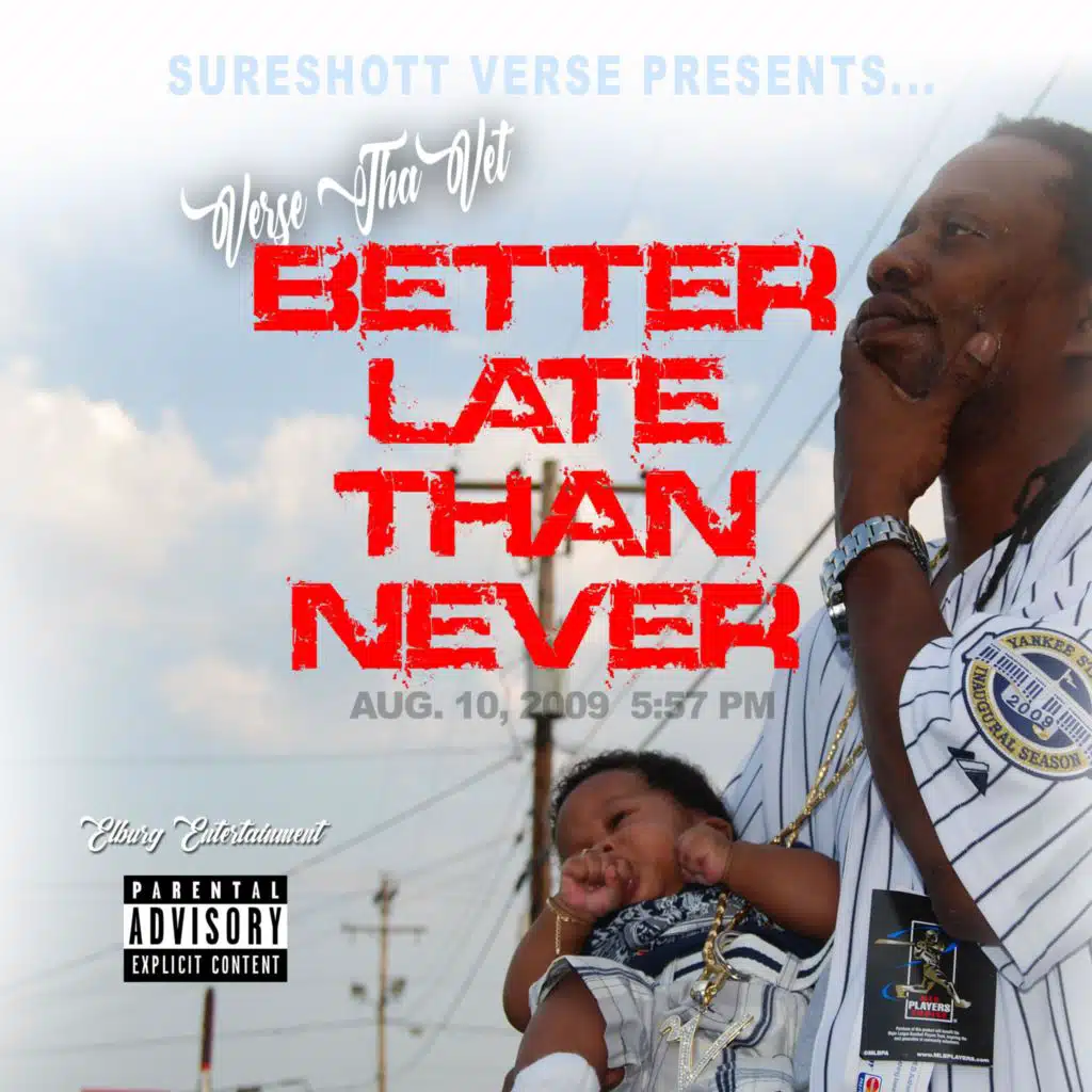 BETTER LATE THAN NEVER