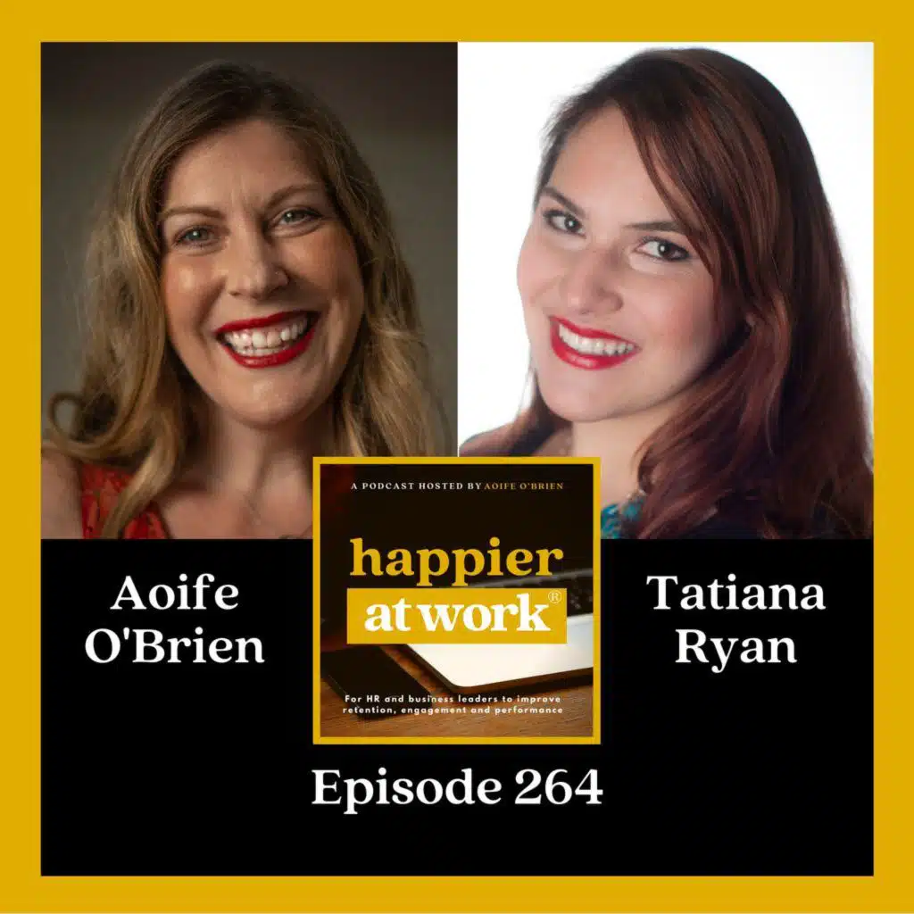 264: Unmasking Neurodivergence at Work with Tatiana Ryan