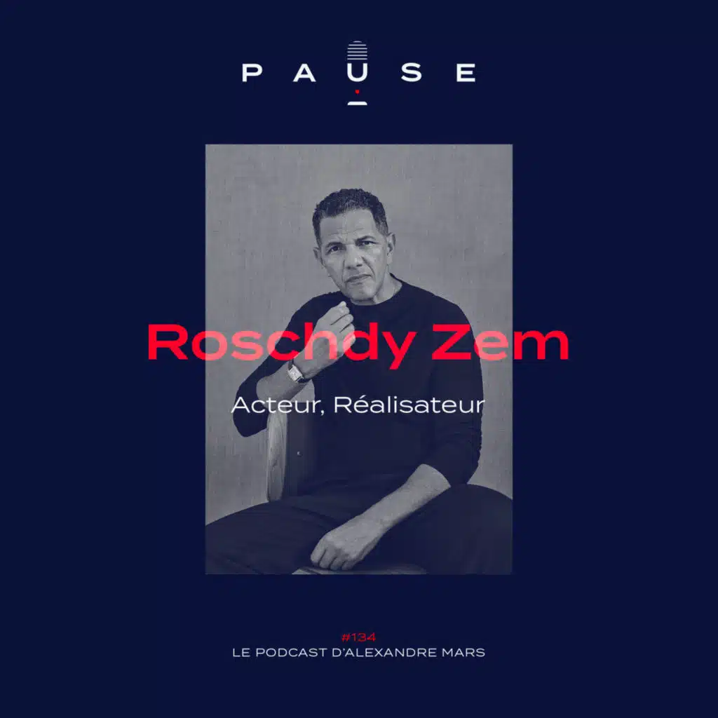 [REDIFFUSION] Roschdy Zem, Acteur, Réalisateur