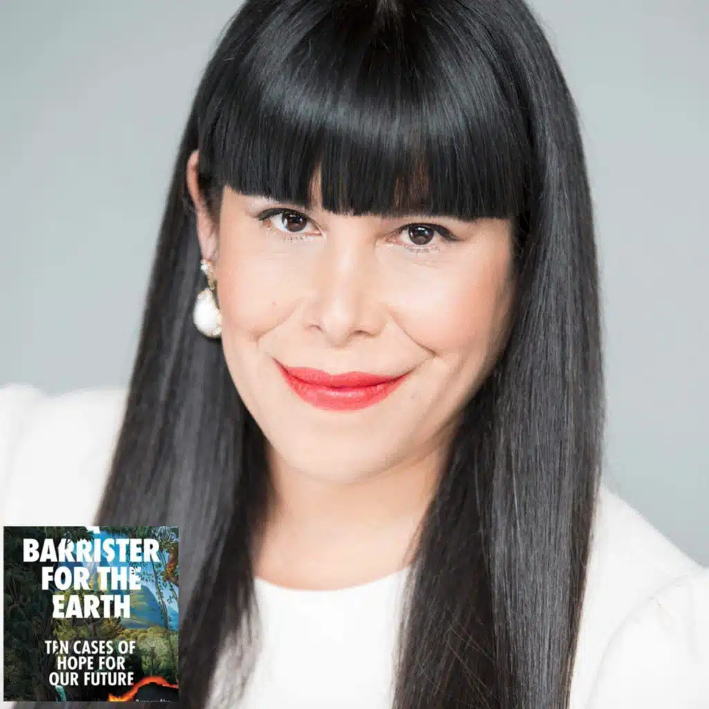 A Barrister for the Earth: Ten Cases of Hope for Our Future w/ MONICA FERIA-TINTA