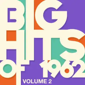 Big Hits of 1962 - Vol. 2
