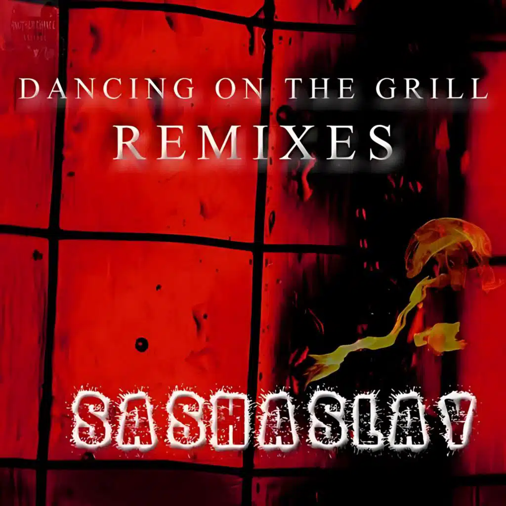 Dancing on the Grill (Daze Remix)