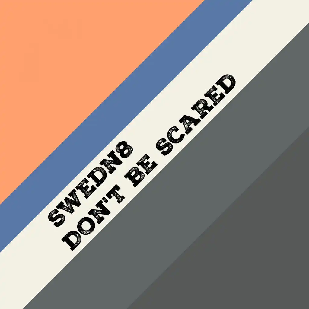 Don't Be Scared - Single