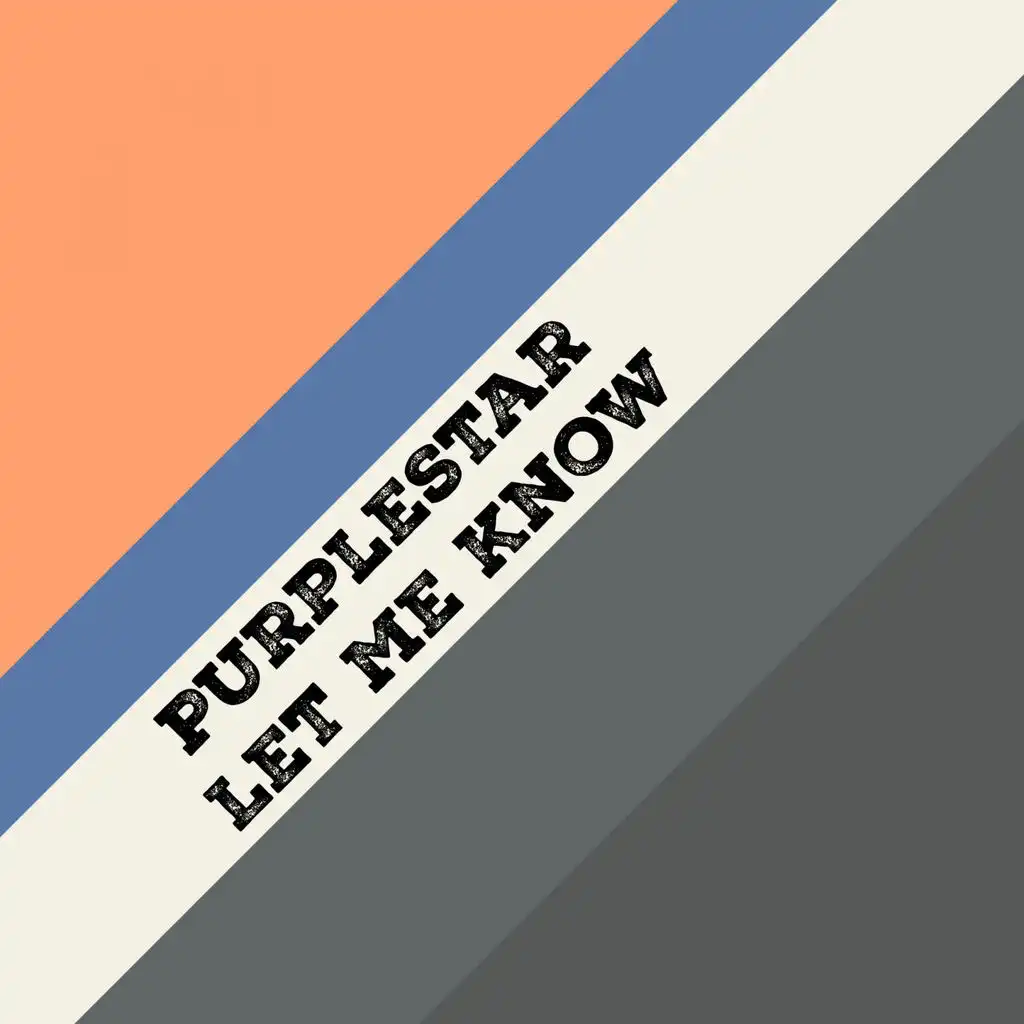 Let Me Know (Original Mix)