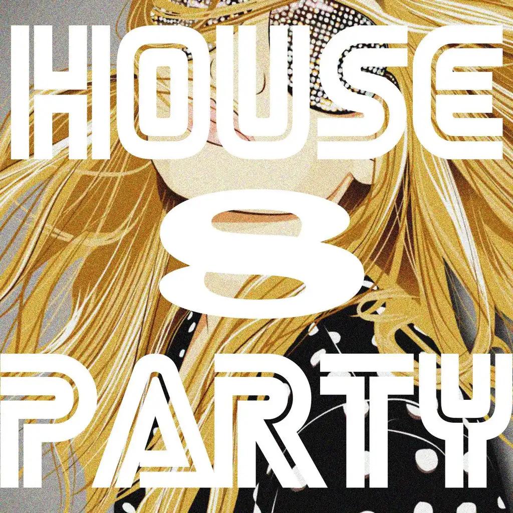 House Party, Vol. 8
