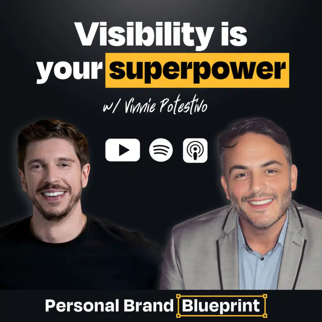 From Behind-the-Scenes to Front-and-Center Success | Vinnie Potestivo's Personal Brand Blueprint