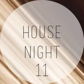 House Night, Vol. 11