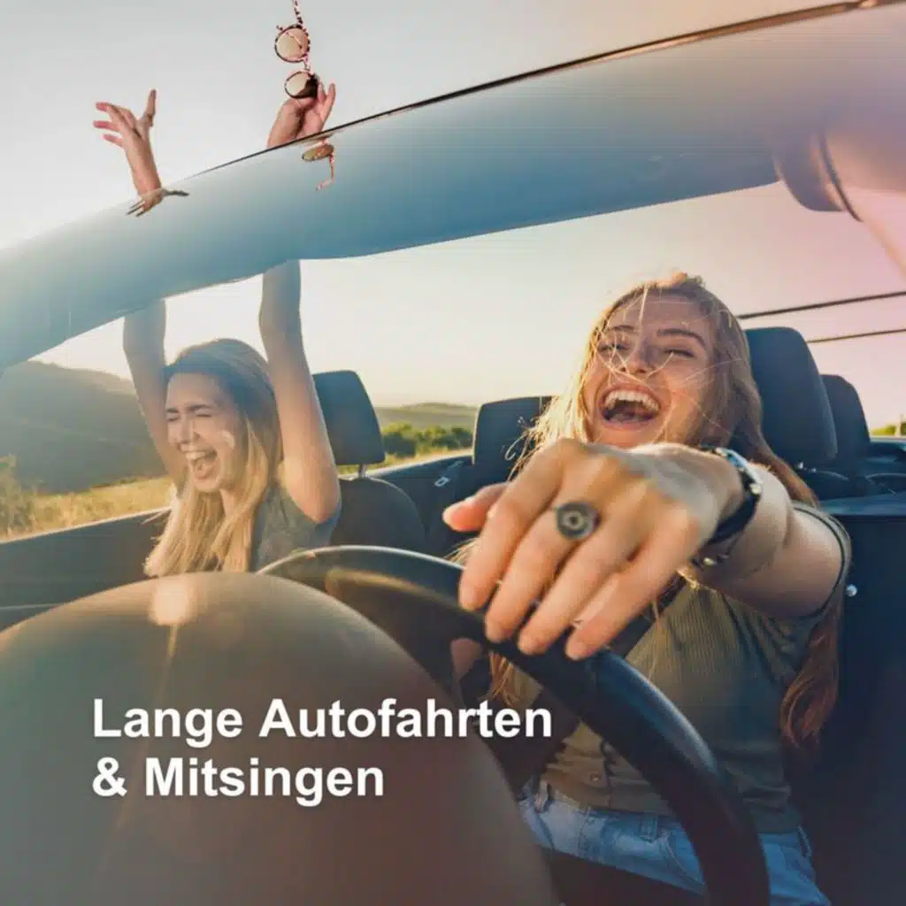 Lange Autofahrten & Mitsingen
