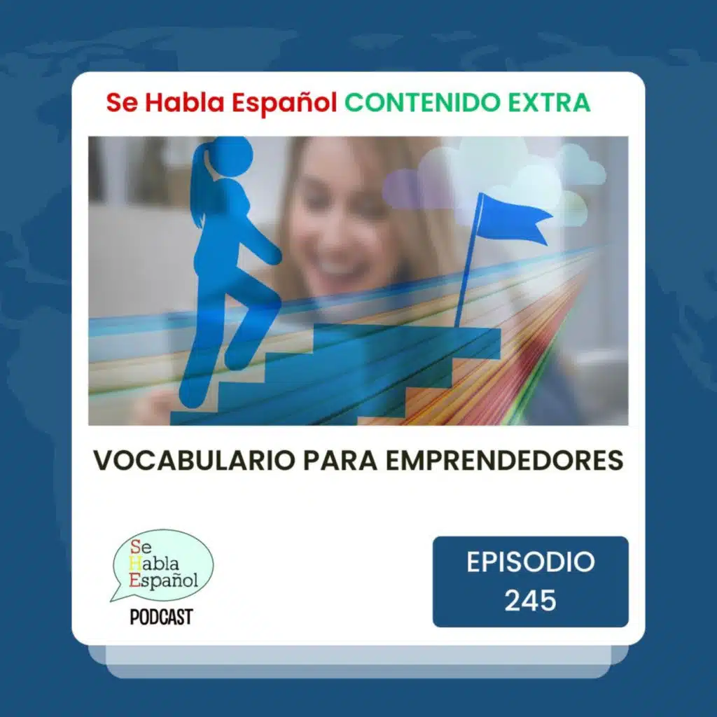 Episodio 245 Extra: Vocabulario para emprendedores - Episodio exclusivo para mecenas