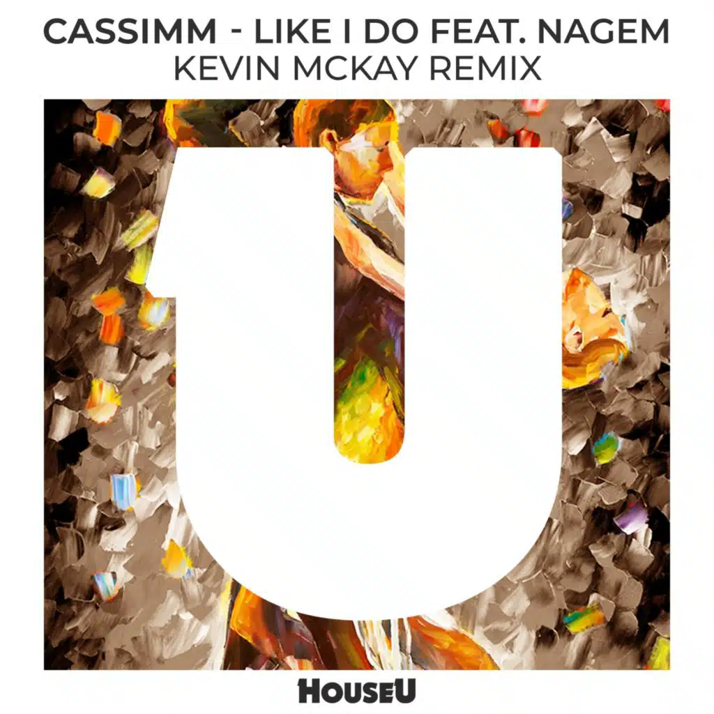 Like I Do (Kevin Mckay Remix) [feat. NaGem]