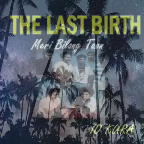 The Last Birth