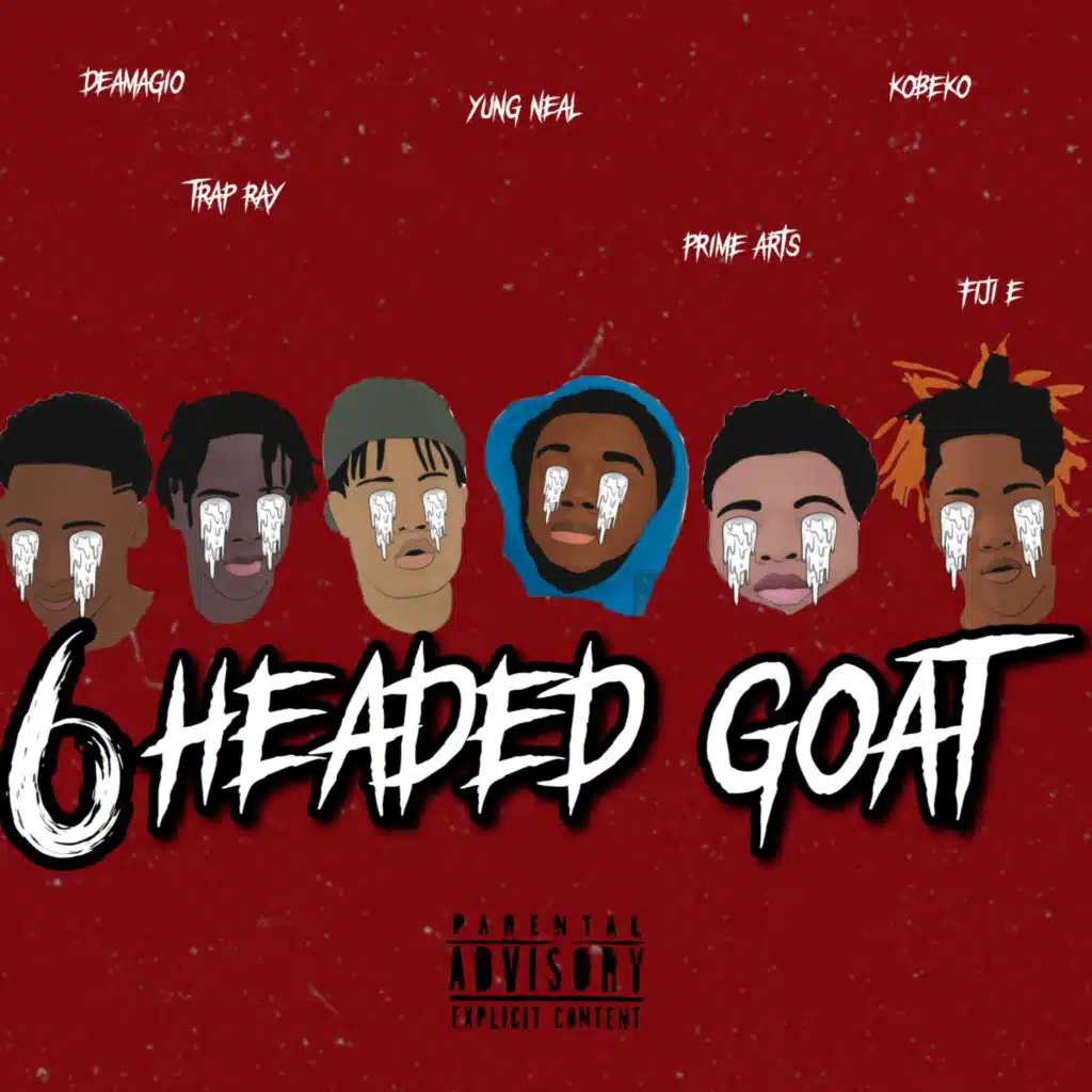 6 Headed Goat (feat. Feej, Prime Arts, Trap Ray, Yung Neal & Kobeko)