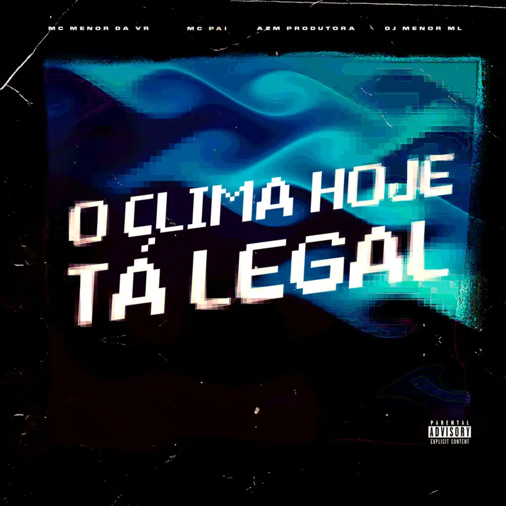 O Clima Hoje Tá Legal