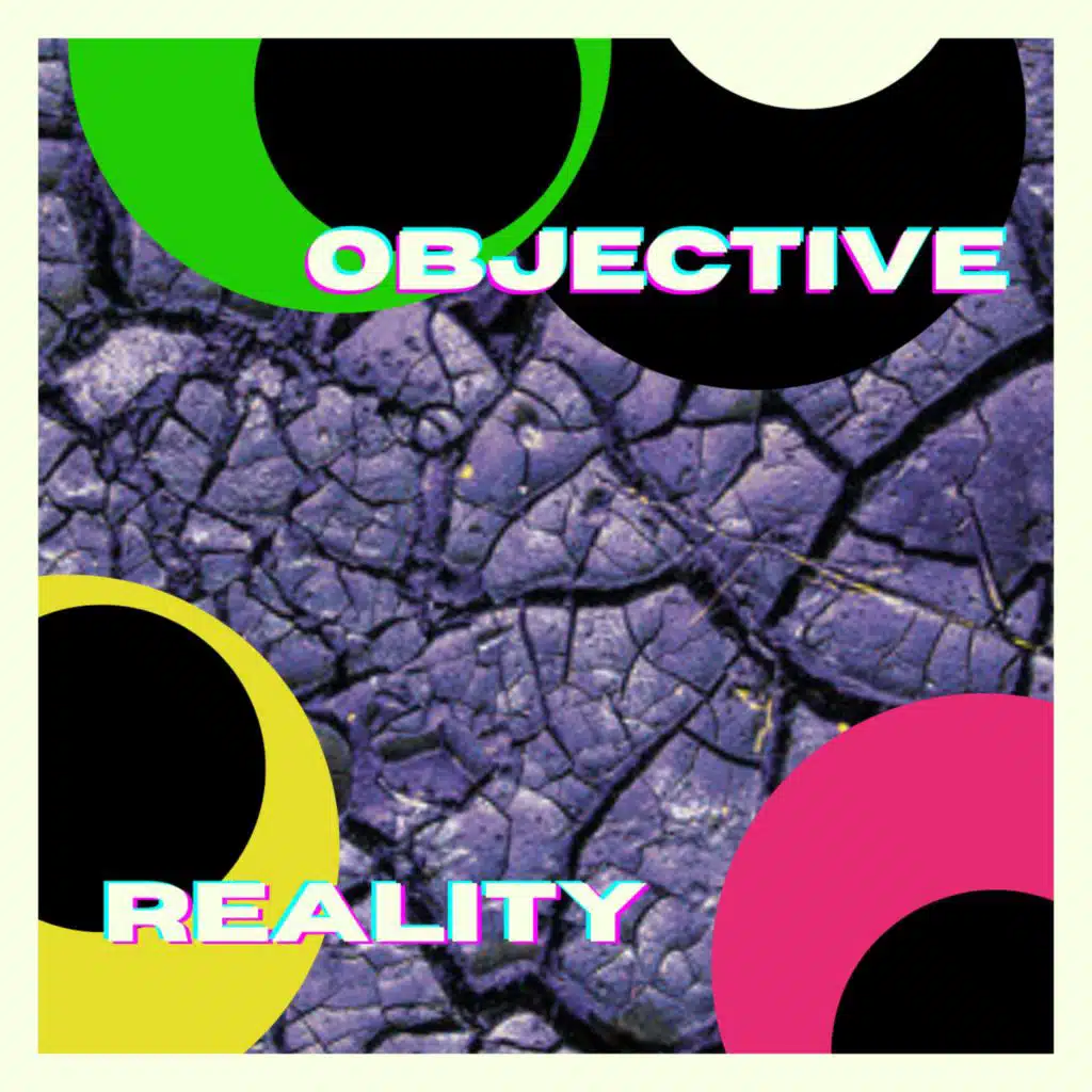 Objective Reality
