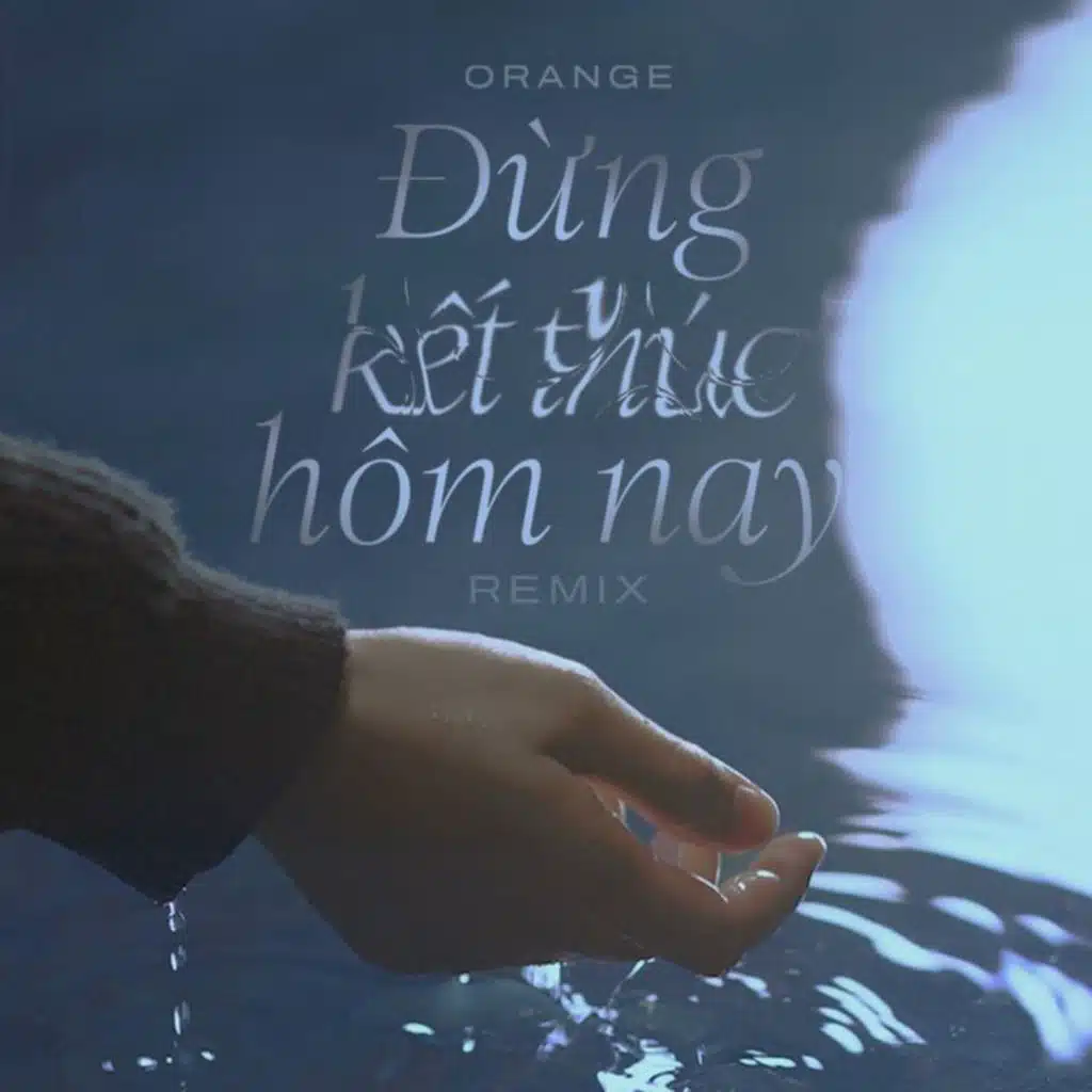 Đừng Kết Thúc Hôm Nay (Remix Version)