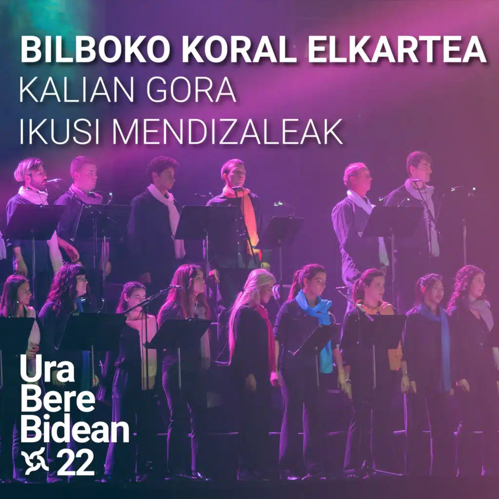 Sociedad Coral de Bilbao & Ura Bere Bidean