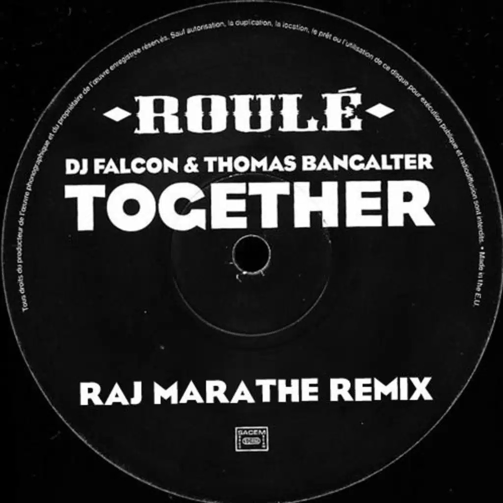 DJ Falcon & Thomas Bangalter - Together (Raj Marathe Remix)