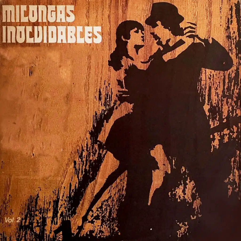 Milongas Inolvidables, Vol. 2