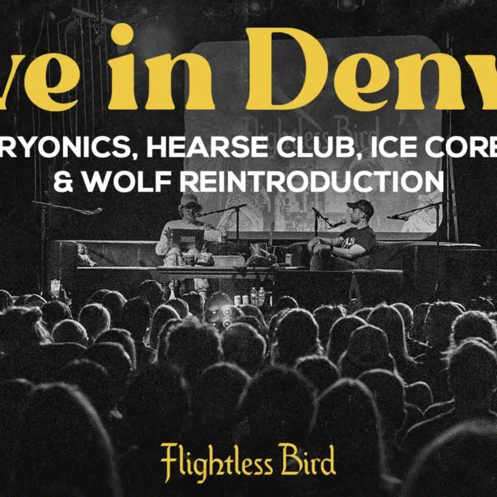 Live in Denver: Cryonics, Hearse Club, Ice Core, & Wolf Reintroduction